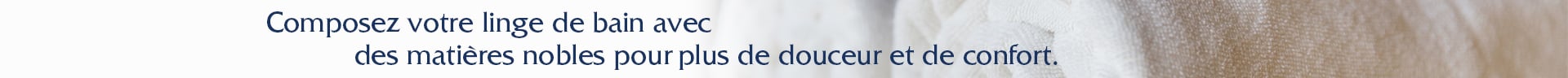 Composez votre parure de bain